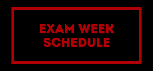 Exam Week Schedule